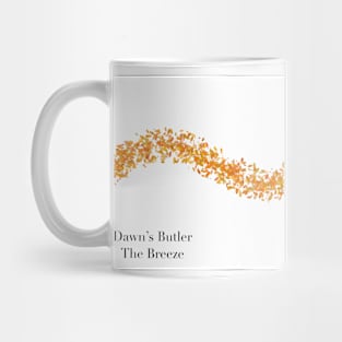 Dawn's Butler - The Breeze Mug